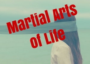 Martial Arts of Life