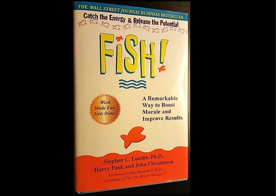 Fish! A Remarkable Way To Boost Morale And Improve Results